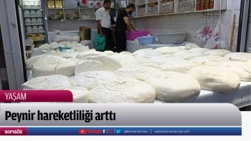 Peynir hareketliliği arttı