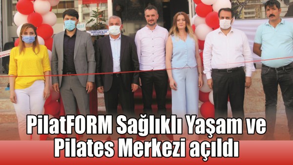 PİLATFORM SAĞLIKLI YAŞAM VE PİLATES MERKEZİ A&Ccedil;ILDI