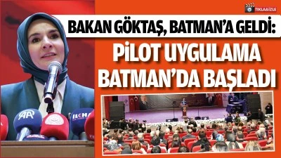 Pilot uygulama Batman&rsquo;da başladı