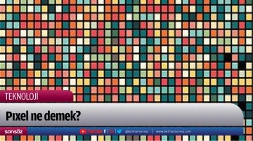 Pıxel ne demek?