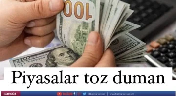 Piyasalar toz duman