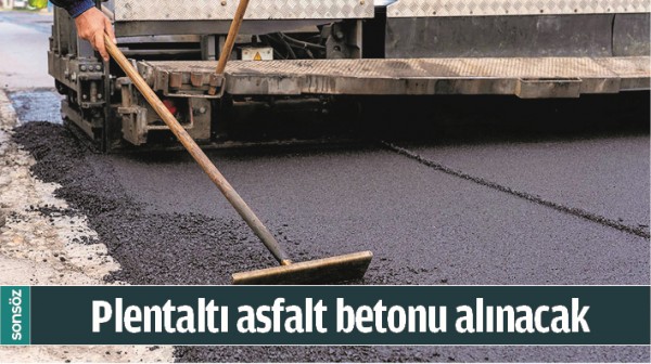 PLENTALTI ASFALT BETONU ALINACAK