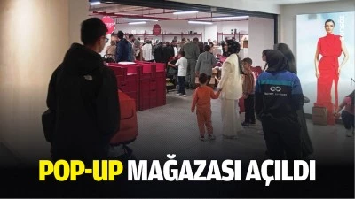 Pop-Up Mağazası a&ccedil;ıldı