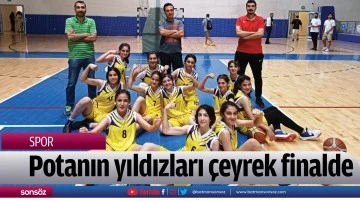 Potanın yıldızları &ccedil;eyrek finalde