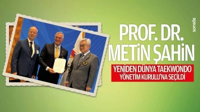 Prof. Dr. Metin Şahin yeniden D&uuml;nya Taekwondo Y&ouml;netim Kurulu&rsquo;na se&ccedil;ildi