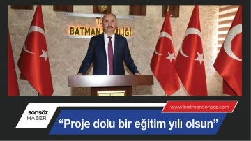  &ldquo;Proje dolu bir eğitim yılı olsun&rdquo;