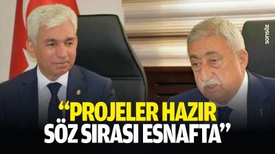 &ldquo;Projeler hazır, s&ouml;z sırası esnafta&rdquo;