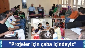  &ldquo;Projeler i&ccedil;in &ccedil;aba i&ccedil;indeyiz&rdquo;