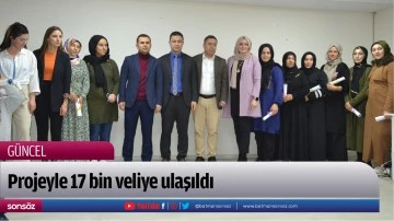 Projeyle 17 bin veliye ulaşıldı