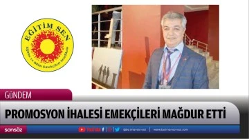 Promosyon ihalesi emek&ccedil;ileri mağdur etti