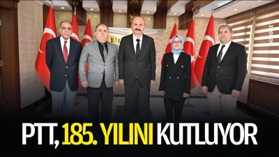 PTT, 185.yılını kutluyor