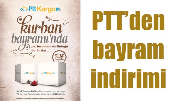 PTT&rsquo;DEN BAYRAM İNDİRİMİ