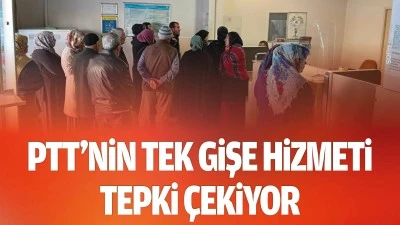 PTT&rsquo;nin tek gişe hizmeti tepki &ccedil;ekiyor