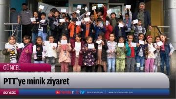 PTT&rsquo;ye minik ziyaret