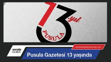 Pusula Gazetesi 13 yaşında