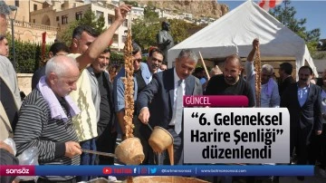 "6. Geleneksel Harire Şenliği" d&uuml;zenlendi