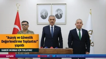 "Asayiş ve G&uuml;venlik Değerlendirme Toplantısı" yapıldı
