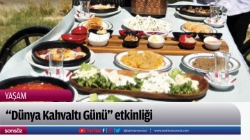 "D&uuml;nya Kahvaltı G&uuml;n&uuml;" etkinliği