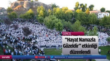 "Hayat Namazla G&uuml;zeldir" etkinliği d&uuml;zenlendi