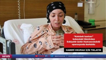 "Kelebek hastası" kolundaki t&uuml;m&ouml;rden Eskişehir Şehir Hastanesindeki operasyonla kurtuldu