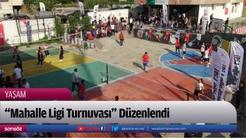 "Mahalle Ligi Turnuvası" D&uuml;zenlendi