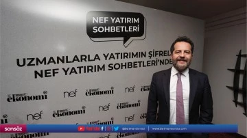 "Nef Yatırım Sohbetleri" d&uuml;zenlendi