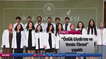 "&Ouml;nl&uuml;k Giydirme ve Yemin T&ouml;reni" yapıldı