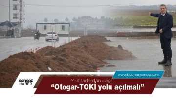 &quot;Otogar-TOKİ yolu açılmalı&quot;