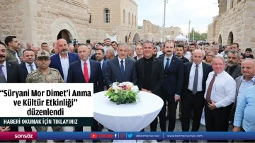 "S&uuml;ryani Mor Dimet'i Anma ve K&uuml;lt&uuml;r Etkinliği" d&uuml;zenlendi