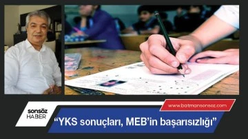 "YKS sonu&ccedil;ları, MEB&rsquo;in başarısızlığı"