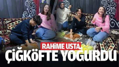 Rahime Usta, &ccedil;iğk&ouml;fte yoğurdu