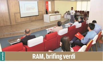 RAM, BRİFİNG VERDİ