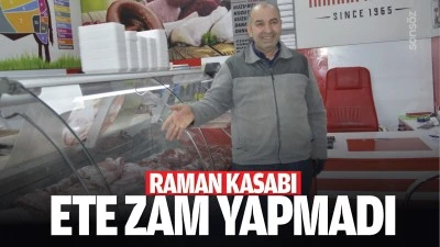 Raman Kasabı, ete zam yapmadı