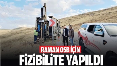 Raman OSB i&ccedil;in fizibilite yapıldı