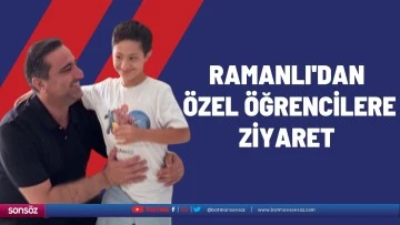 Ramanlı'dan &ouml;zel &ouml;ğrencilere ziyaret