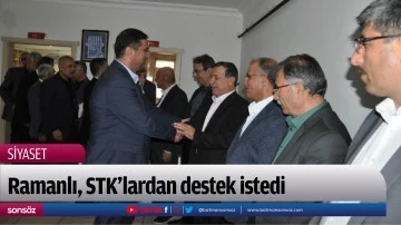 Ramanlı, STK&rsquo;lardan destek istedi