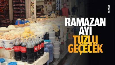 Ramazan ayı tuzlu ge&ccedil;ecek