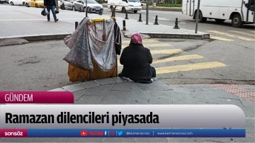 Ramazan dilencileri piyasada