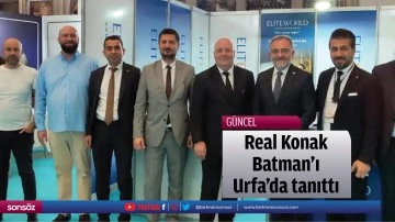 Real Konak, Batman&rsquo;ı Urfa&rsquo;da tanıttı