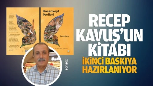 Recep Kavuş&rsquo;un kitabı ikinci baskıya hazırlanıyor