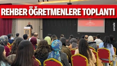 Rehber &ouml;ğretmenlere toplantı