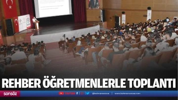 Rehber &ouml;ğretmenlerle toplantı