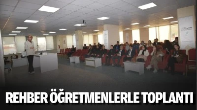 Rehber &ouml;ğretmenlerle toplantı&hellip;