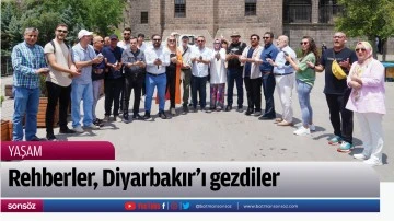 Rehberler, Diyarbakır’ı gezdiler