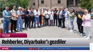 Rehberler, Diyarbakır&rsquo;ı gezdiler