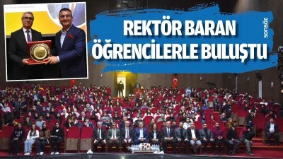 Rekt&ouml;r Baran, memleketinde &ouml;ğrencilerle buluştu