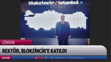 Rekt&ouml;r, Blokzincir&rsquo;e katıldı