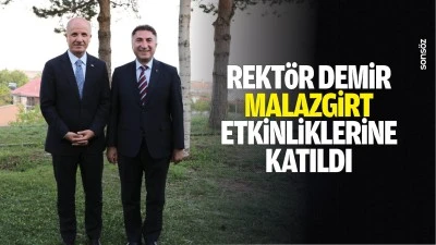 Rekt&ouml;r Demir, Malazgirt etkinliklerine katıldı