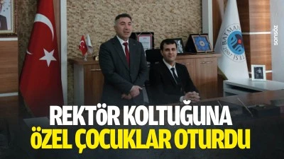 Rekt&ouml;r koltuğuna &ouml;zel &ccedil;ocuklar oturdu