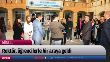 Rekt&ouml;r, &ouml;ğrencilerle bir araya geldi